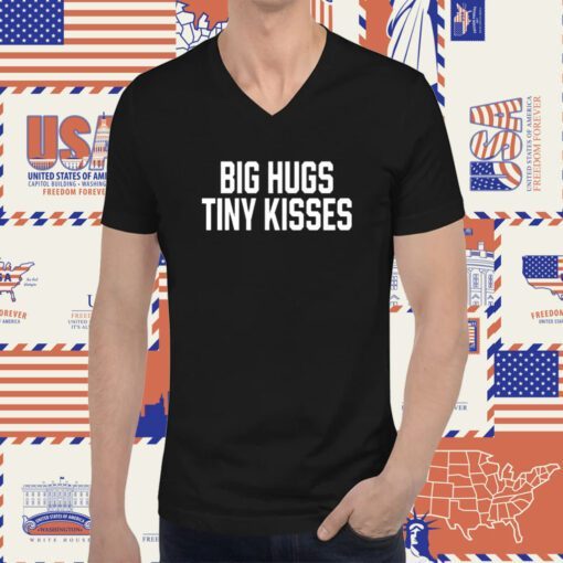 Jack Wearing Big Hugs Tiny Kisses T-Shirt