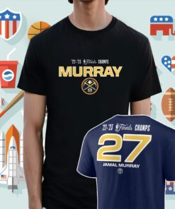 Jamal Murray Denver Nuggets 2023 NBA Finals Champions Shirt