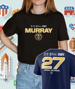 Jamal Murray Denver Nuggets 2023 NBA Finals Champions Shirt