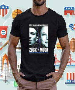 Live From The Metaverse Zuck Vs Musk Tee Shirt