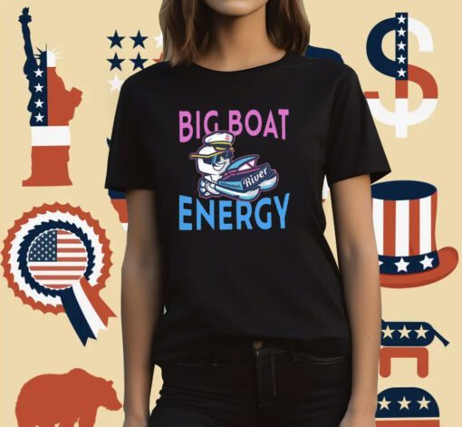 Missouri River Motor Boaters Big Boat Energy T-Shirt