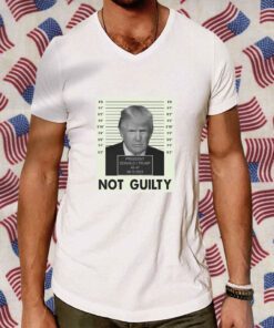 President Trump Not Guilty 45 47 06 13 2023 Tee Shirt