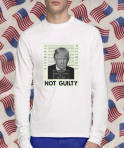 President Trump Not Guilty 45 47 06 13 2023 Tee Shirt