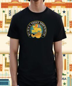 Samba Schutte We Run A Tight Shipwreck Shirt