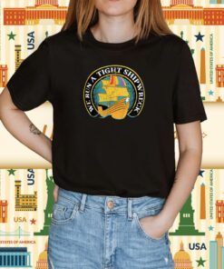 Samba Schutte We Run A Tight Shipwreck Shirt