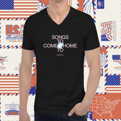 Songs To Come Home To T-Shirt