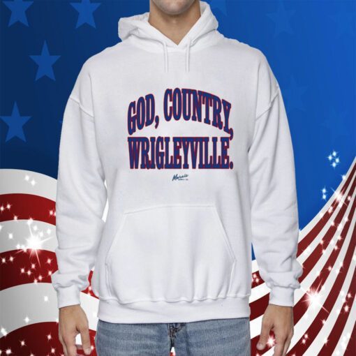 God, Country, Wrigleyville Shirts