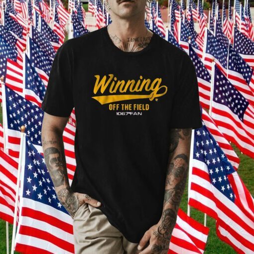 Winning Off The Field Forever Tee Shirt