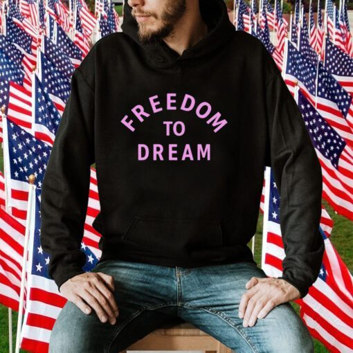 Freedom To Dream Tee Shirt