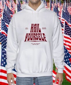 Hi Fi Audio Mature Content Hail Yourself The Last Podcast On The Left New Shirts