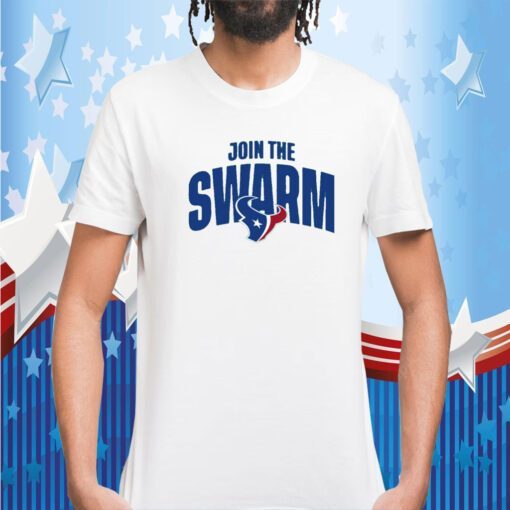 Houston Texans Join The Swarm T-Shirt