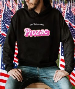 This Barbie Takes Prozac Gift Shirts