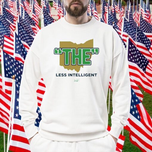 The Less Intelligent For Notre Dame College Fans T-Shirt