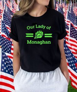 Our Lady Of Bears Monaghan Tee Shirt