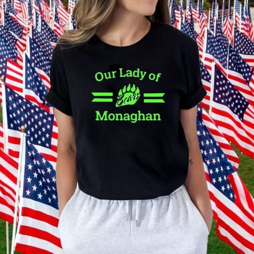 Our Lady Of Bears Monaghan Tee Shirt