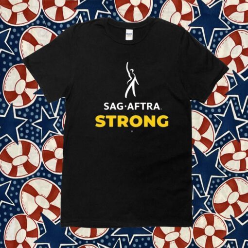 Sag Aftra Strong Shirts T-Shirt