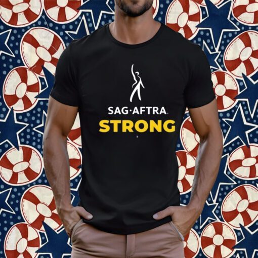 Sag Aftra Strong Shirts T-Shirt