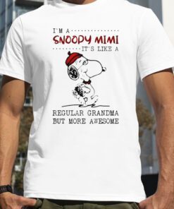 I’m A Snoopy Mimi It’s Like A Regular Grandma But More Awesome TShirt