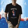 Donald Trump Is Guilty Of Being Awesome Politics Tee Shirt