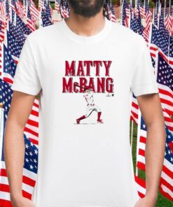 MATT MCLAIN: MATTY MCBANG 2023 SHIRT