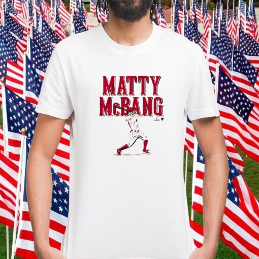 MATT MCLAIN: MATTY MCBANG 2023 SHIRT