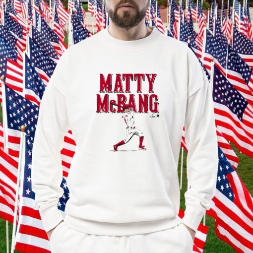 MATT MCLAIN: MATTY MCBANG 2023 SHIRT