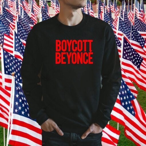 Boycott Beyonce T-Shirt