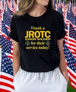 Thank A Jrotc Junior Soldier For Their Service Today Gift Shirt