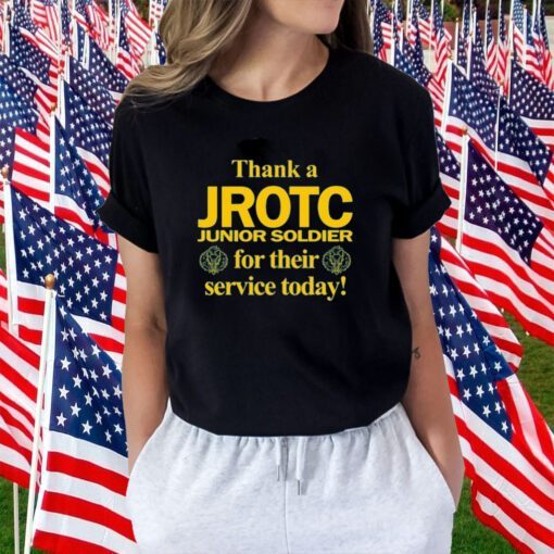 Thank A Jrotc Junior Soldier For Their Service Today Gift Shirt