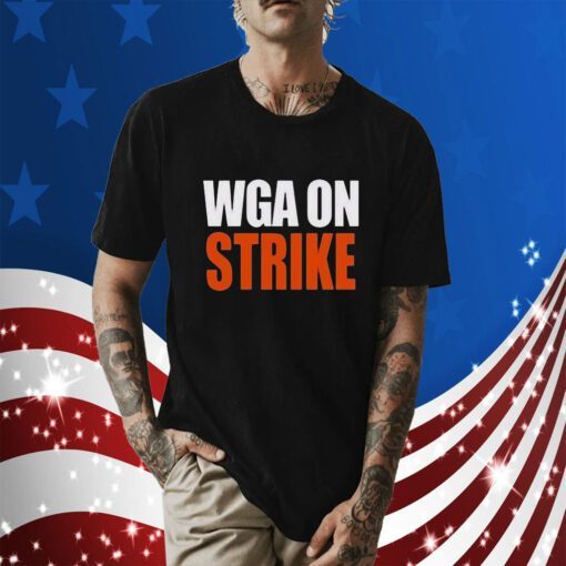 Wga On Strike 2023 Shirt