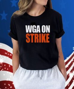 Wga On Strike 2023 Shirt