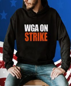 Wga On Strike 2023 Shirt