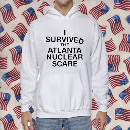 I Survived The Atlanta Nuclear Scare Tee Shirt