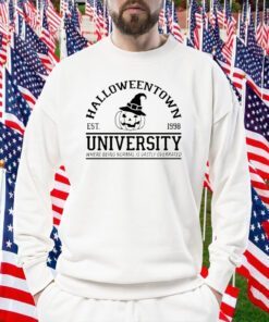 Halloweentown University Where Being Normal Is Vastly Overrated Gift Shirt
