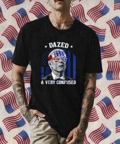 Joe Biden Dazed And Very Confused 4th of July 2023 Tee Shirt