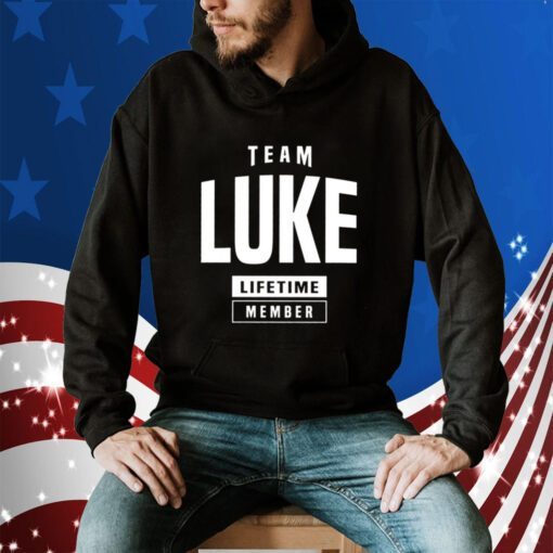 Luke Luke, Team Luke LifeTime Member Shirt