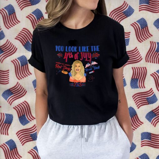 You Look Like 4th Of July Makes Me Want A Hot Dog Real Bad 2023 T-Shirt