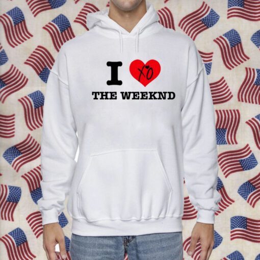 I Love The Weeknd Shirts