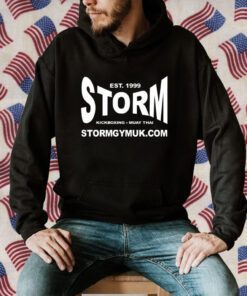 Andrew Tate Updates Est 1999 Storm Kickboxing Muay Thai Stormgymuk Shirt