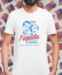 The Breakfasts Of Championss Tequila, Special Gifts 2023 T-Shirt