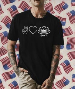 Peace Love Pancakes Cousin T's Gift Shirts