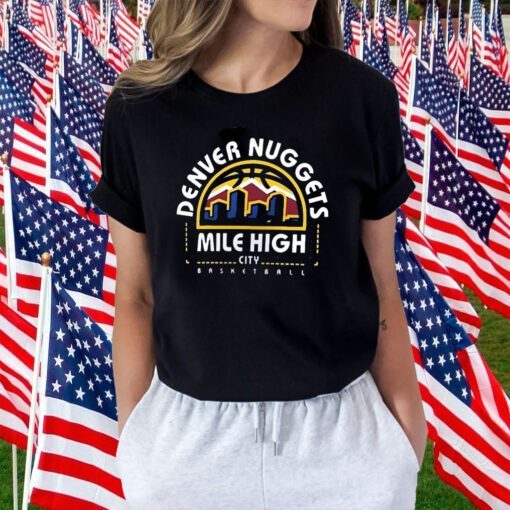 Denver Nuggets Mile High City Push Ahead Retro Shirt