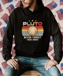 Never Forget Pluto Vintage Nerdy Astronomy Space Science Men Gift T-Shirt