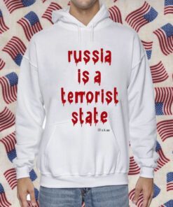 Russia Is A Terrorist State Shirts T-Shirt