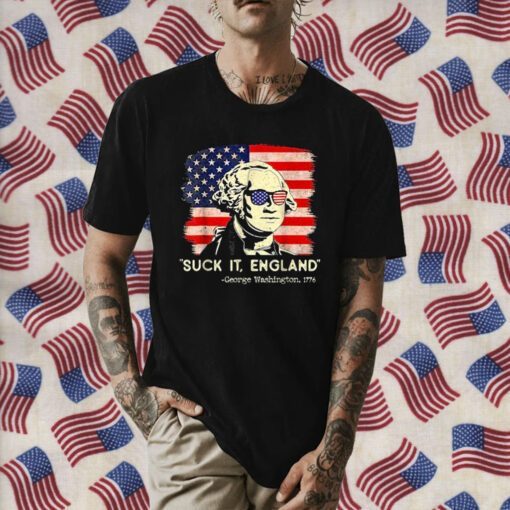 Suck It England Funny 4th of July George Washington 1776 Tee Shirt