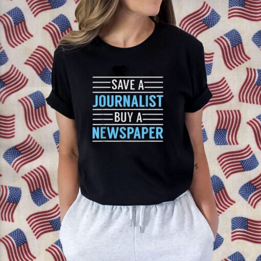 Redlands Save A Journalist Buy A Newspaper Gift Shirts