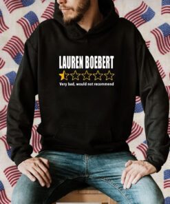 Lauren Boebert Very Bad Would Not Recommend Tee Shirt