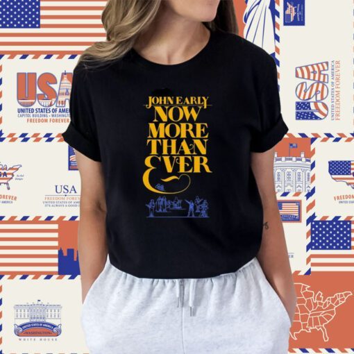 Now More Than Ever Gift Shirt