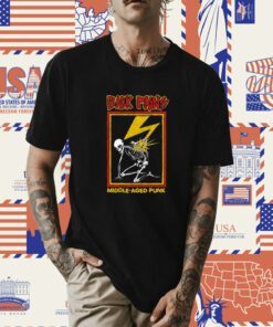 Back Pains Middle Aged Punk Tee Shirt