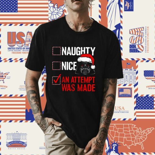 An Attempt Was Made Naughty Or Nice Darth Vader Star Wars 2023 T-Shirt